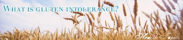 What is gluten intolerance?